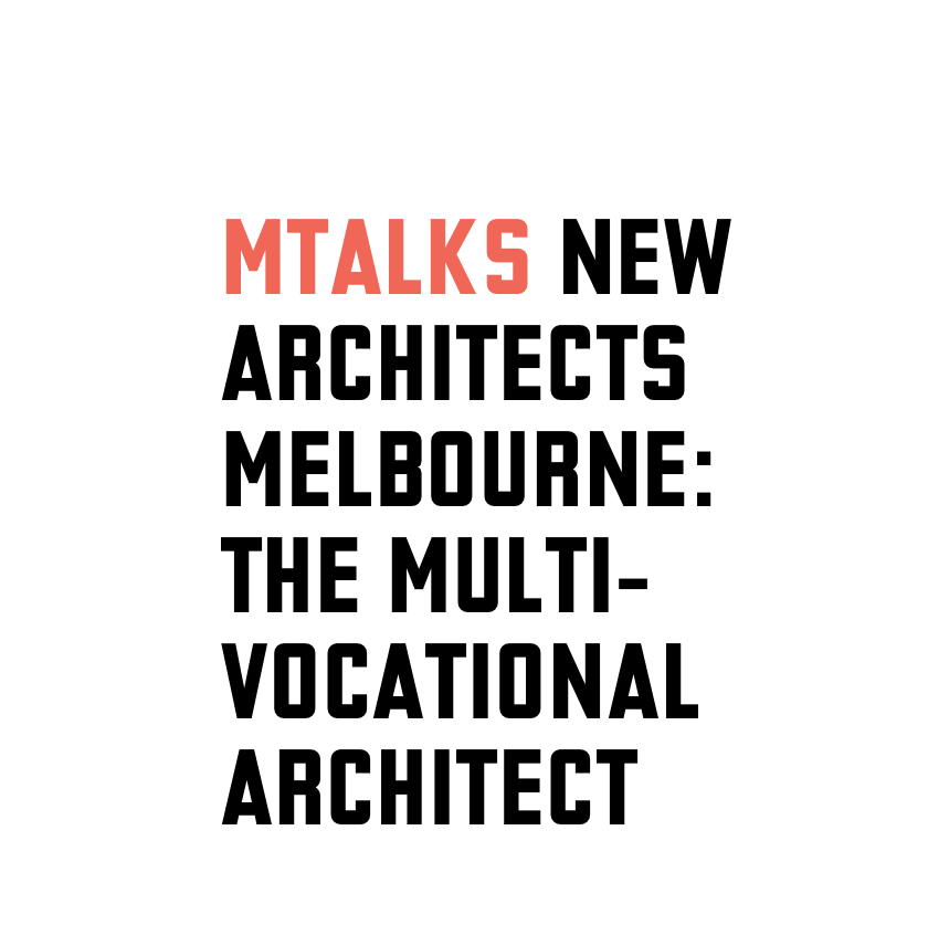 New Architects Melbourne - Feature Event - Melbourne, VIC, Australia - The Local Project